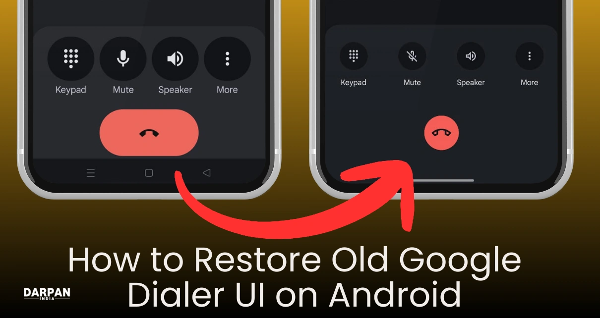 How to Restore the Old Google Dialer UI