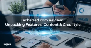 Techsized com Review_ Unpacking Features, Content & Credibility
